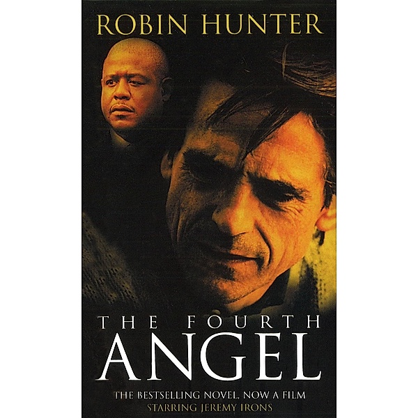 The Fourth Angel, Robin Hunter