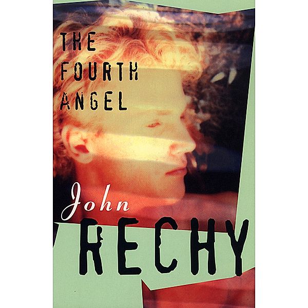 The Fourth Angel, John Rechy