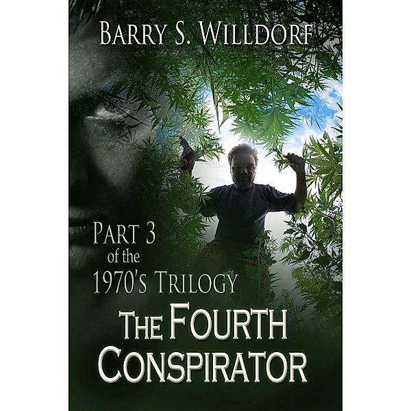 The Fourth Conspirator, Barry S Willdorf