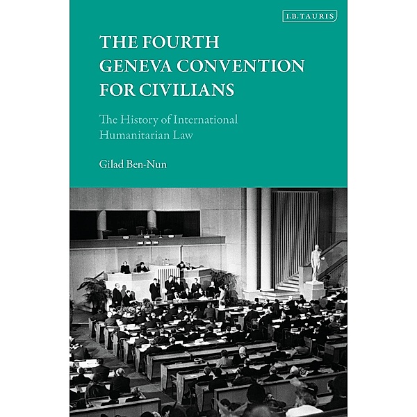 The Fourth Geneva Convention for Civilians, Gilad Ben-Nun