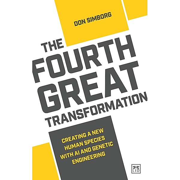 The Fourth Great Transformation / LID Publishing Limited, Don Simborg