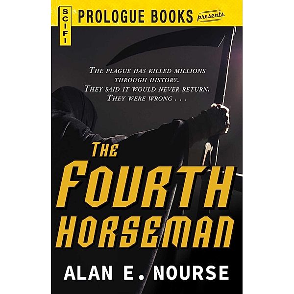 The Fourth Horseman, Alan E Nourse