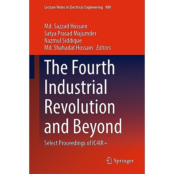 The Fourth Industrial Revolution and Beyond / Lecture Notes in Electrical Engineering Bd.980