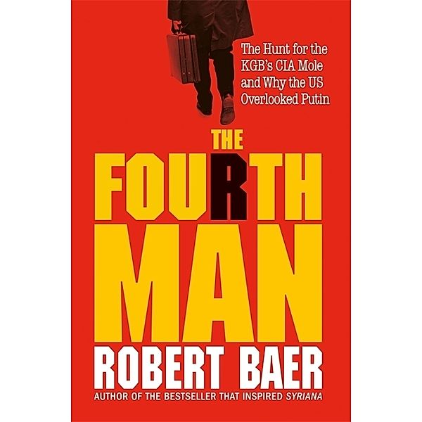 The Fourth Man, Robert Baer