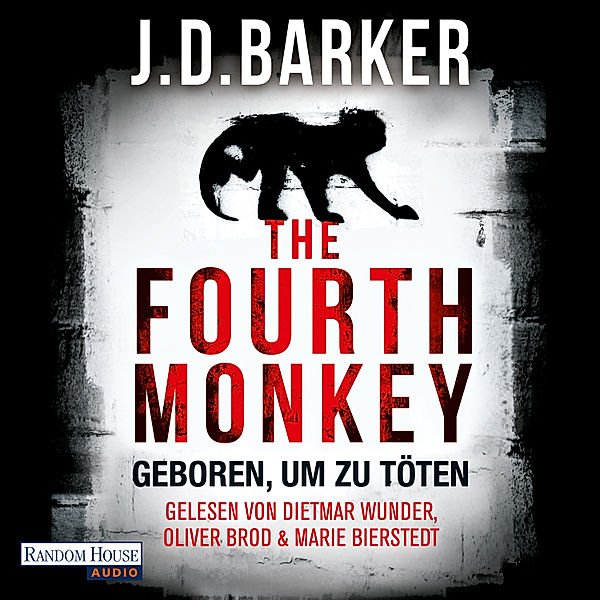 The Fourth Monkey - 1 - Geboren, um zu töten, J.D. Barker