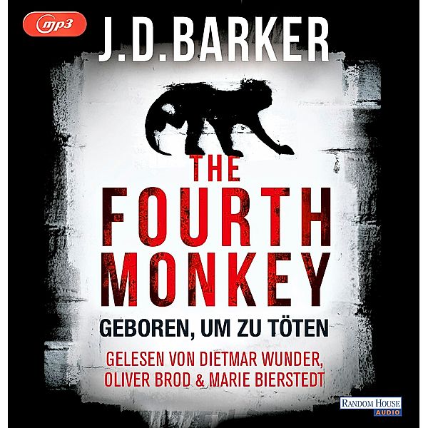 The Fourth Monkey - 1 - Geboren, um zu töten, J. D. Barker