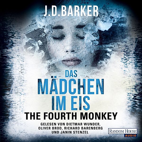 The Fourth Monkey - 2 - Das Mädchen im Eis, J.D. Barker