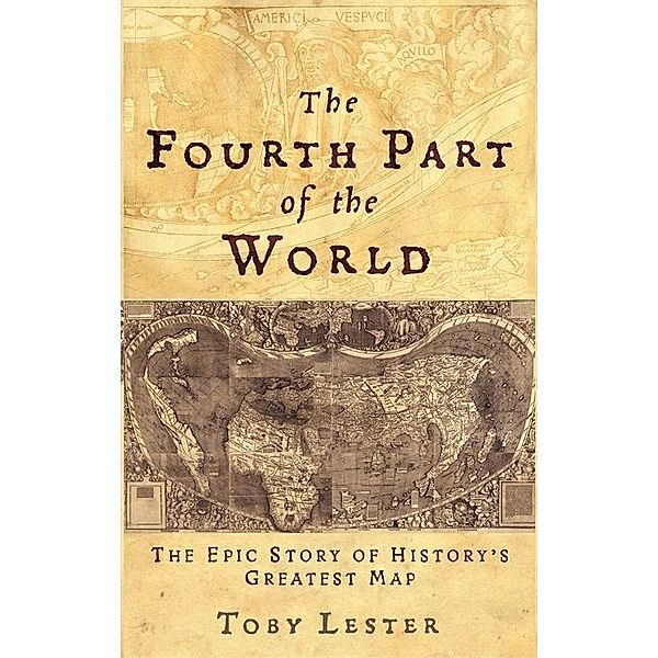 The Fourth Part of the World, Toby Lester