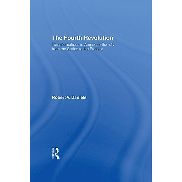 The Fourth Revolution, Robert V. Daniels