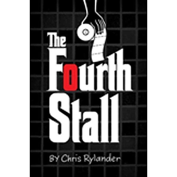 The Fourth Stall / Fourth Stall Bd.1, Chris Rylander