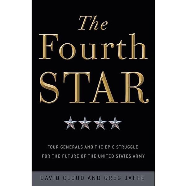 The Fourth Star, Greg Jaffe, David Cloud