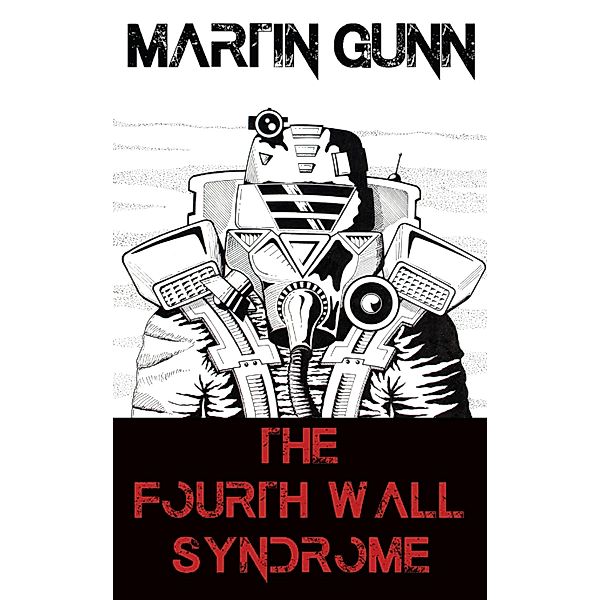 The Fourth Wall Syndrome, Martin Gunn