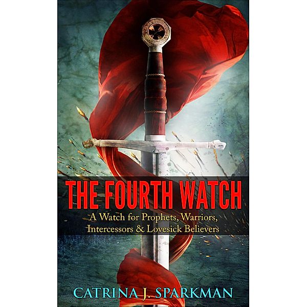 The Fourth Watch (Doing Business with God, #5) / Doing Business with God, Catrina Sparkman