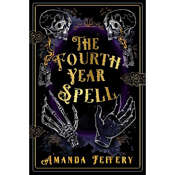 The Fourth Year Spell (Elnara Chronicles, #1) / Elnara Chronicles, Amanda Jeffery