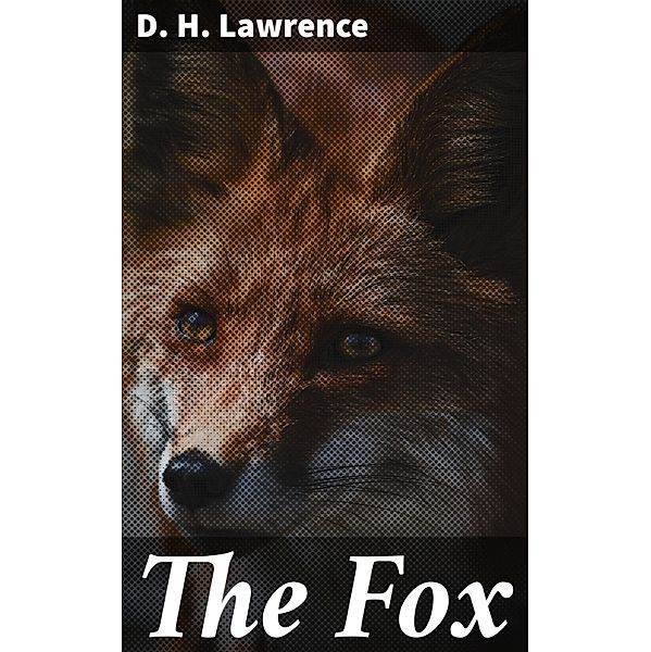 The Fox, D. H. Lawrence