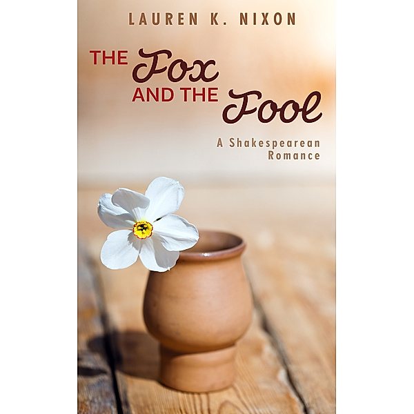 The Fox and the Fool, Lauren K Nixon