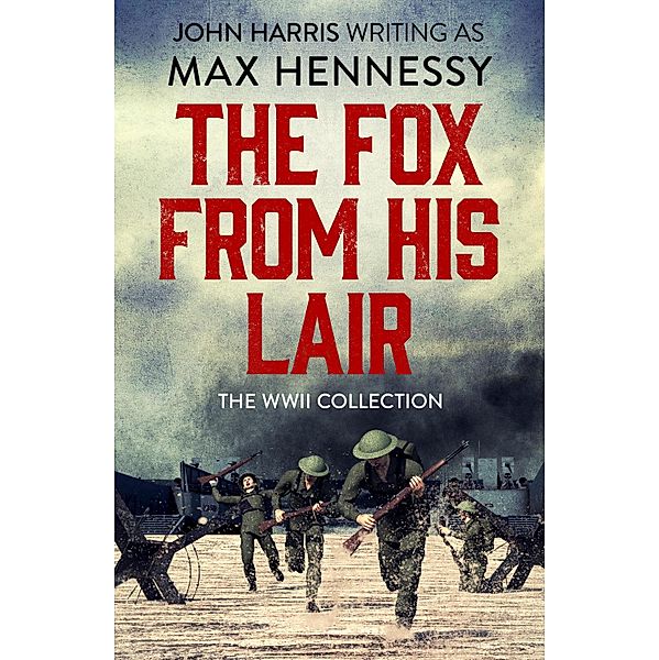 The Fox From His Lair, Max Hennessy