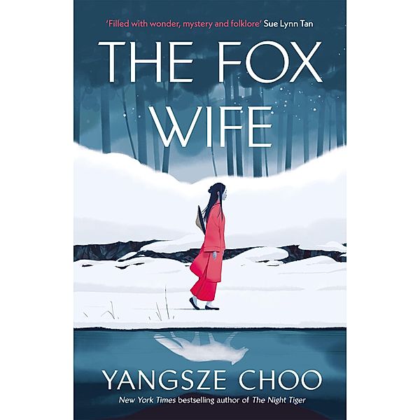 The Fox Wife, Yangsze Choo