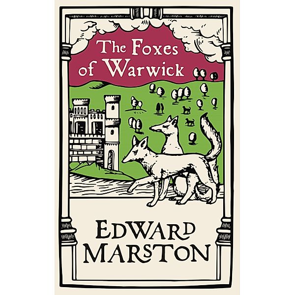 The Foxes of Warwick / Domesday Bd.9, Edward Marston