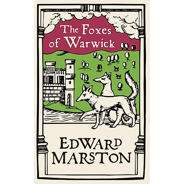 The Foxes of Warwick / Domesday Bd.9, Edward Marston