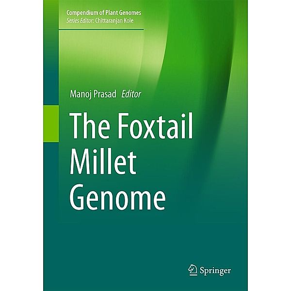 The Foxtail Millet Genome / Compendium of Plant Genomes