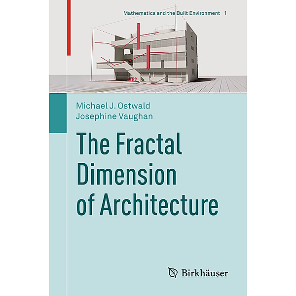 The Fractal Dimension of Architecture, Michael J. Ostwald, Josephine Vaughan