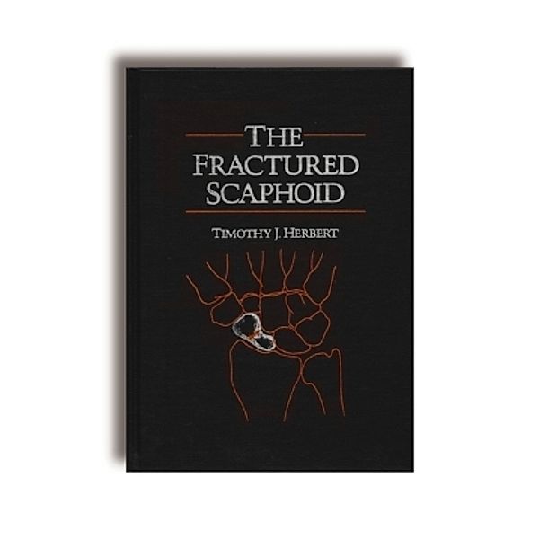 The Fractured Scaphoid, Timothy Herbert