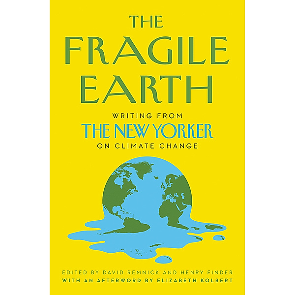 The Fragile Earth, David Remnick, Henry Finder