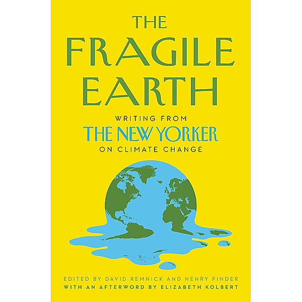 The Fragile Earth, David Remnick, Henry Finder