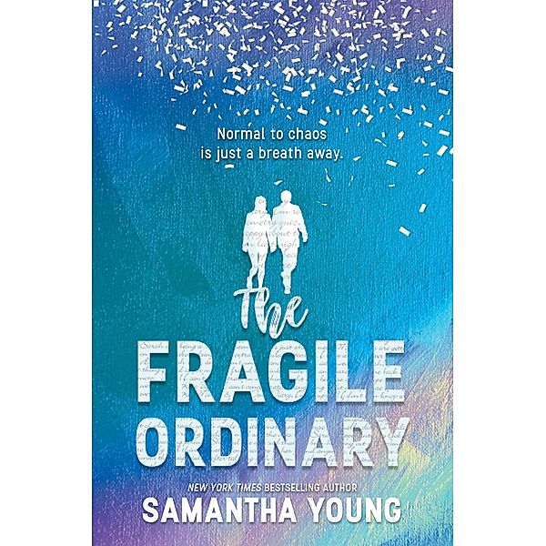 The Fragile Ordinary, Samantha Young