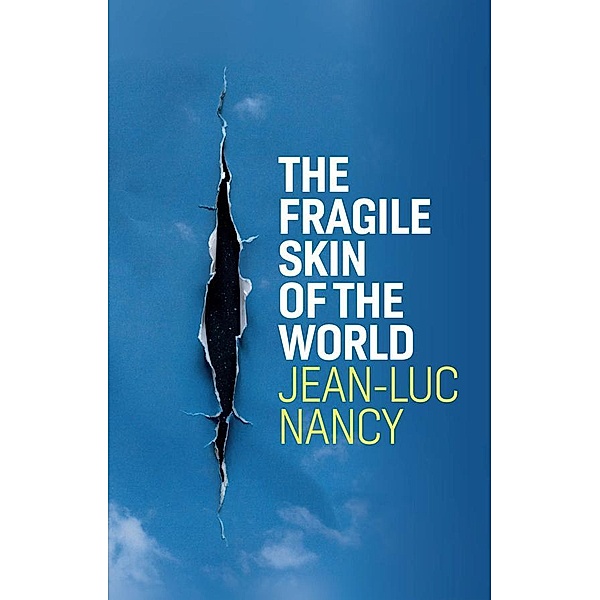 The Fragile Skin of the World, Jean-luc Nancy