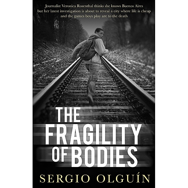 The Fragility of Bodies, Sergio Olguin