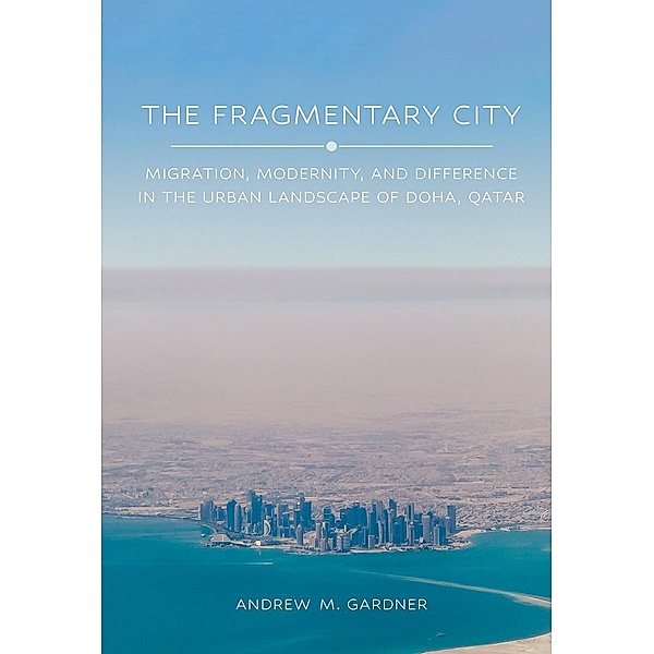 The Fragmentary City, Andrew M. Gardner