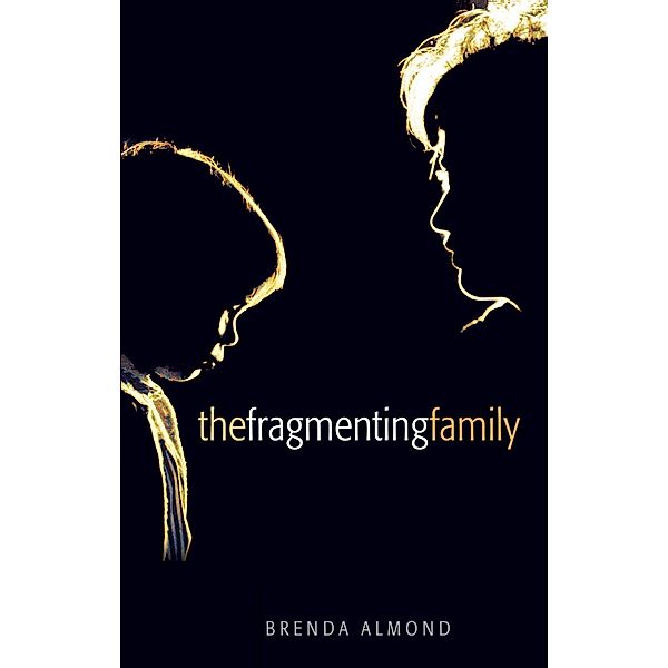 The Fragmenting Family, Brenda Almond