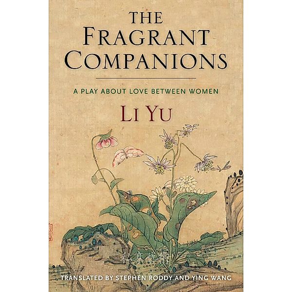 The Fragrant Companions / Translations from the Asian Classics, Li Yu