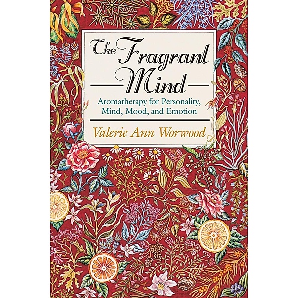 The Fragrant Mind, Valerie Ann Worwood