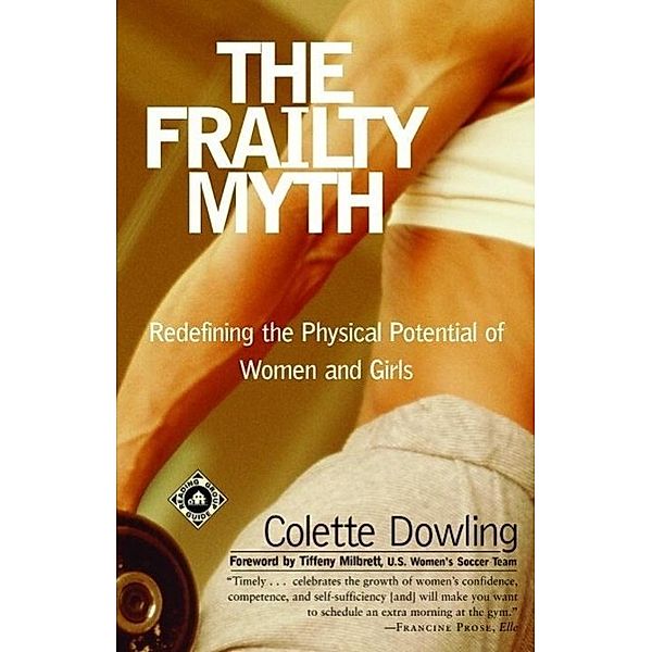 The Frailty Myth, Colette Dowling