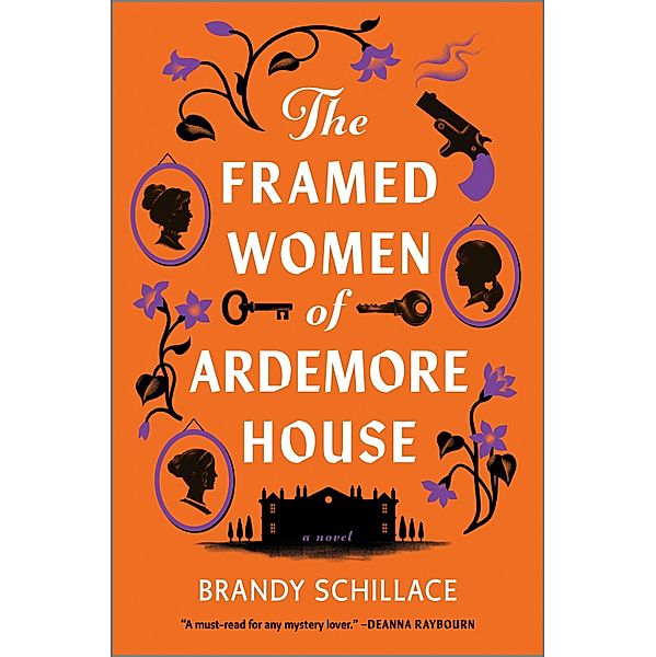 The Framed Women of Ardemore House, Brandy Schillace