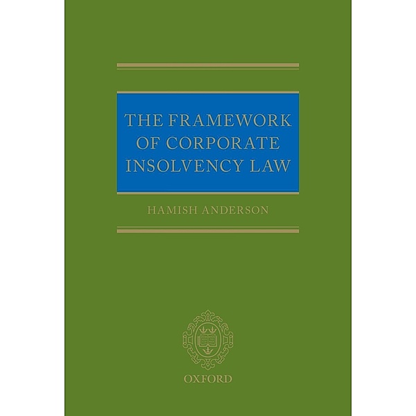 The Framework of Corporate Insolvency Law, Hamish Anderson