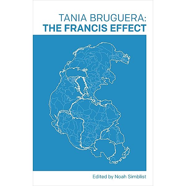 The Francis Effect, Tania Bruguera