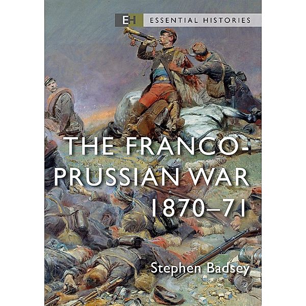 The Franco-Prussian War, Stephen Badsey