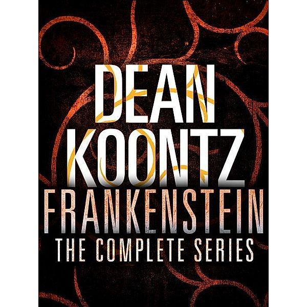 The Frankenstein Series 5-Book Bundle / Frankenstein, Dean Koontz