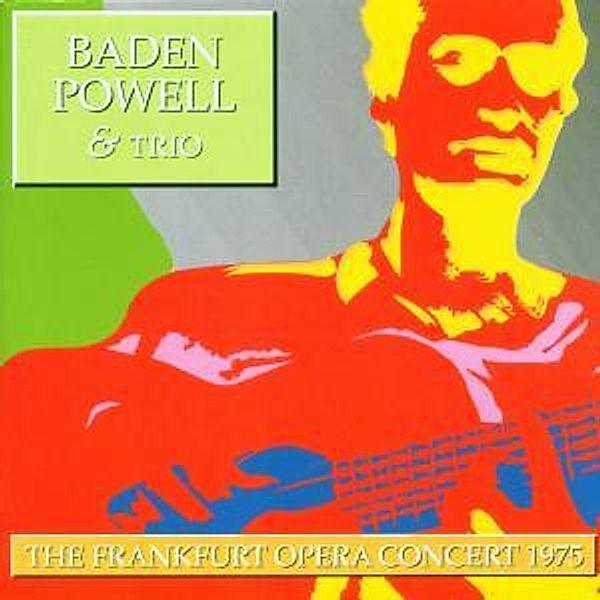 The Frankfurt Opera Concert 75, Baden Powell