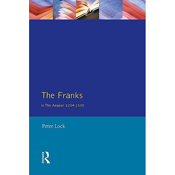 The Franks in the Aegean, Peter Lock