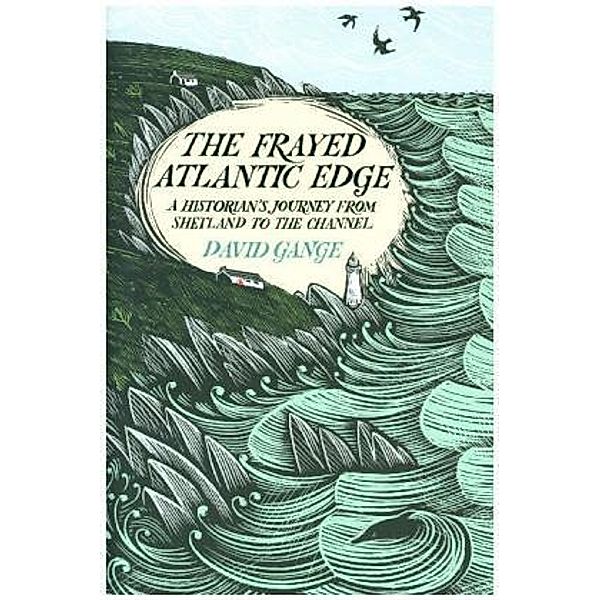 The Frayed Atlantic Edge, David Gange