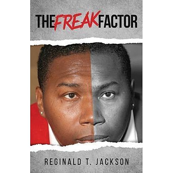 The Freak Factor / URLink Print & Media, LLC, Reginald T Jackson
