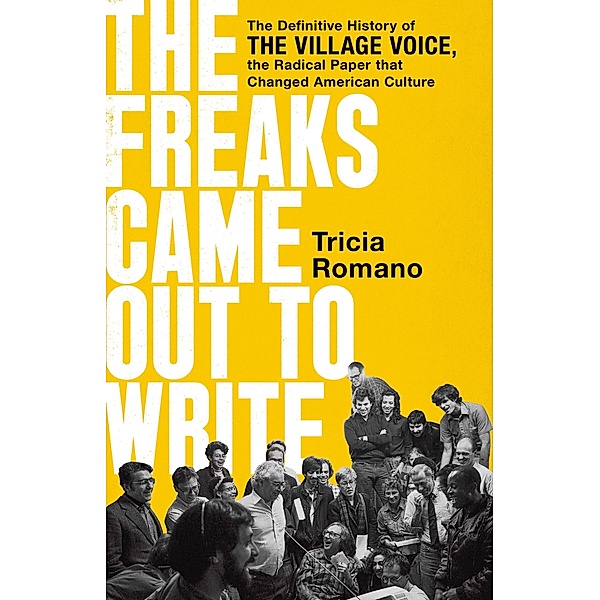 The Freaks Came Out to Write, Tricia Romano