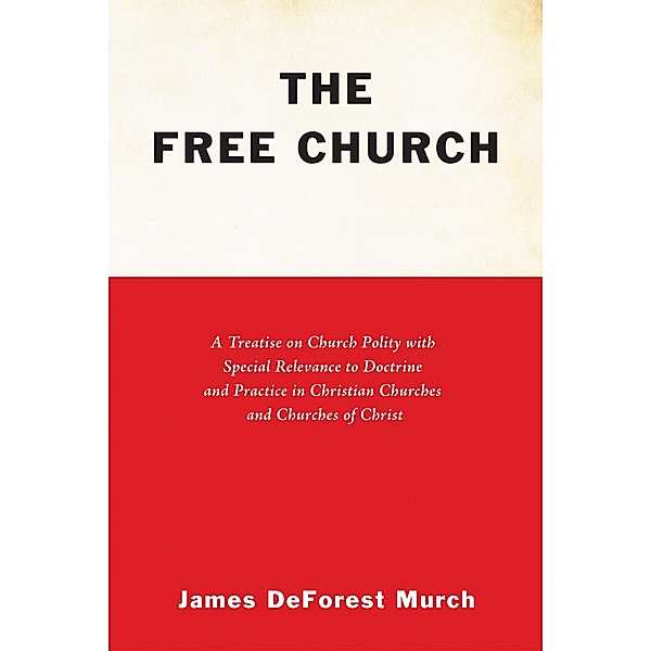 The Free Church, James D. Murch