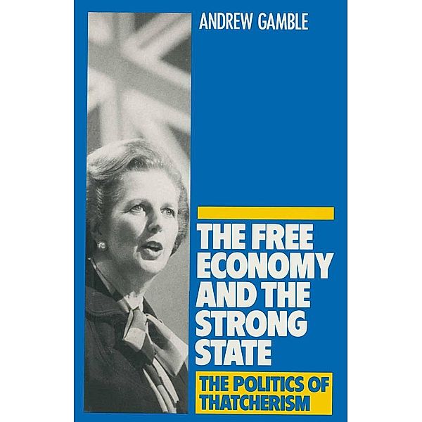 The Free Economy and the Strong State, Andrew Gamble