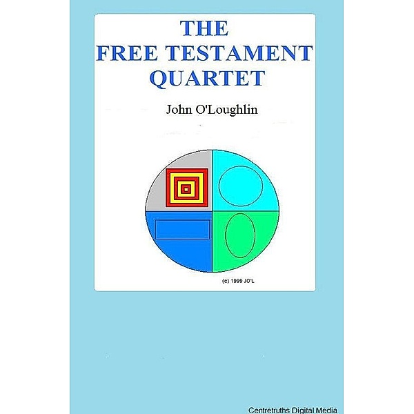 The Free Testament Quartet, John O'Loughlin
